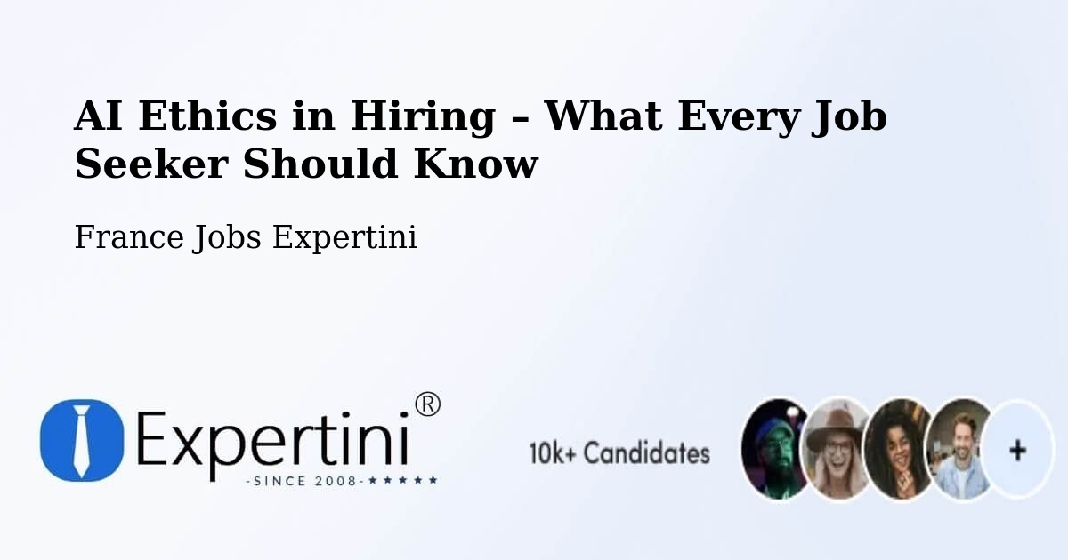 AI Ethics in Recruitment & Hiring – Plessé - Plessé, France Jobs Expertini