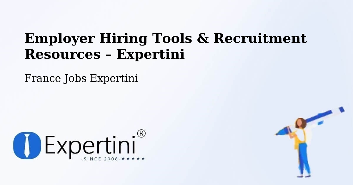 Employer Hiring Tools & Recruitment Resources – Plessé - Plessé, France Jobs Expertini