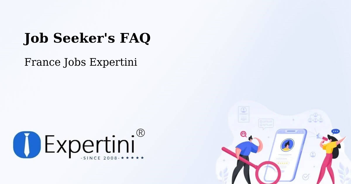 Job Seeker FAQ – Plessé - France Jobs Expertini