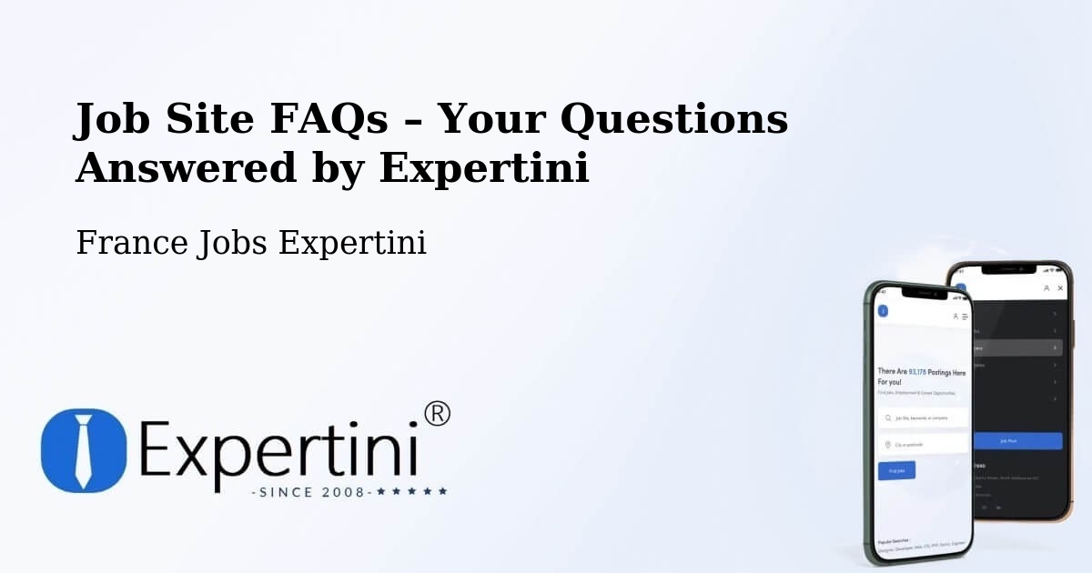 Job Site FAQs – Frequently Asked Questions – Plessé - Plessé, France Jobs Expertini