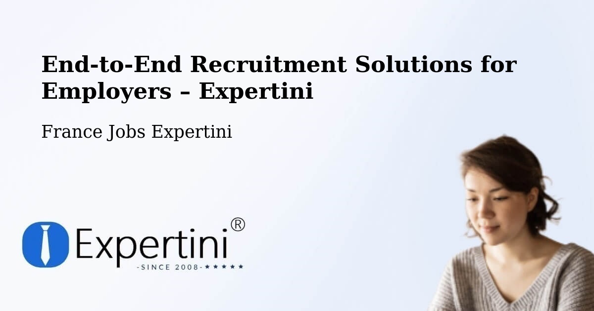 Recruitment Solutions for Employers – Plessé - Plessé, France Jobs Expertini